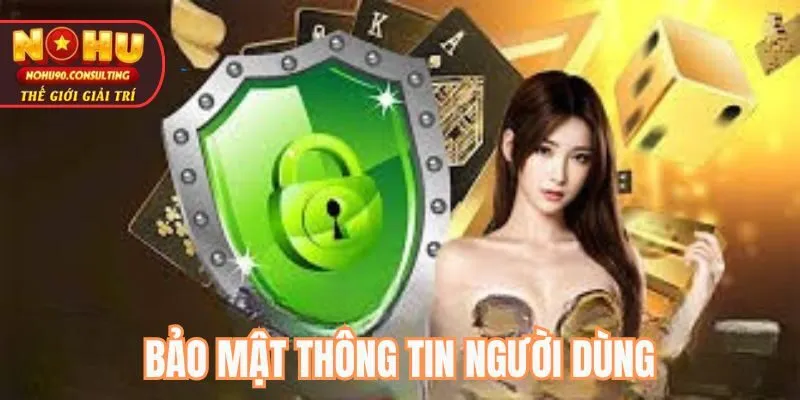 Bảo mật thông tin người dùng