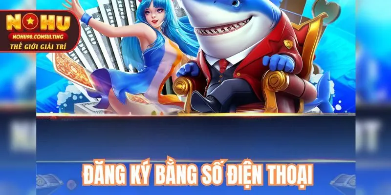 Đăng ký bằng số điện thoại
