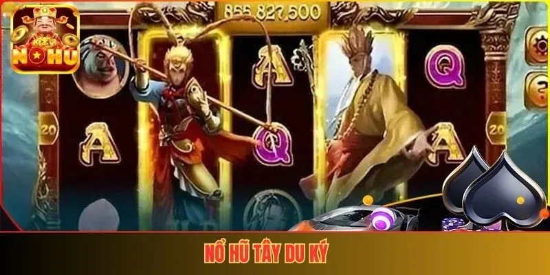 Nổ hũ Tây Du Ký